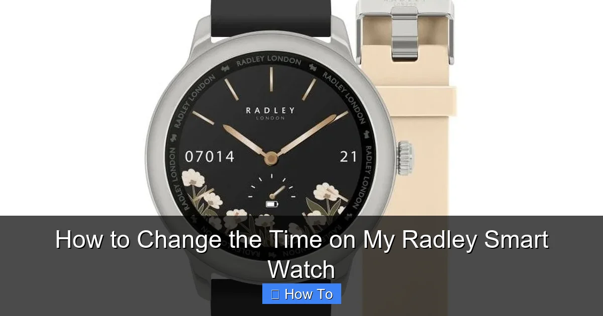 How to Change the Time on My Radley Smart Watch