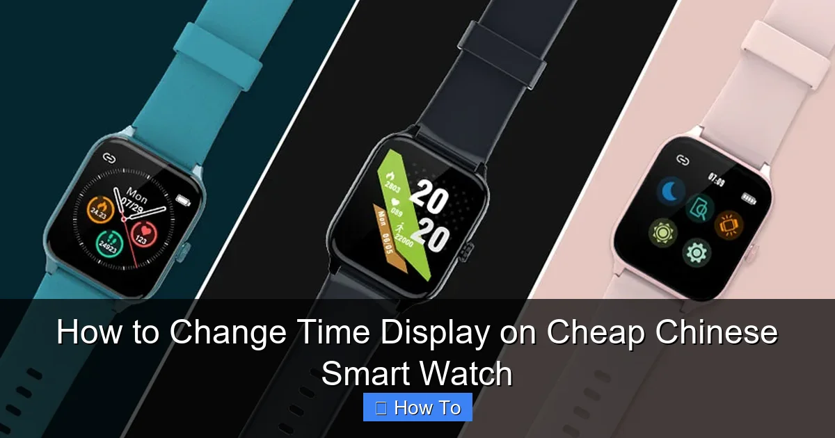 How to Change Time Display on Cheap Chinese Smart Watch