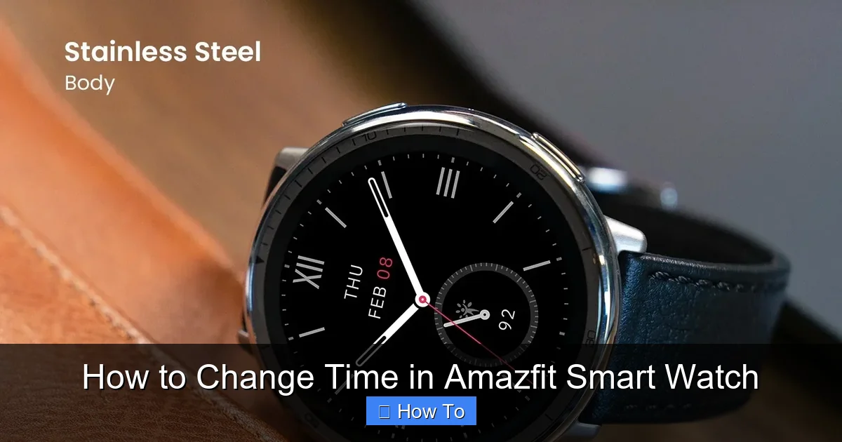How to Change Time in Amazfit Smart Watch