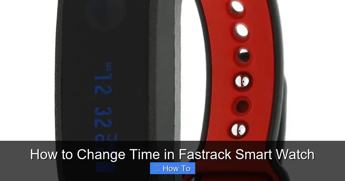 How to Change Time in Fastrack Smart Watch