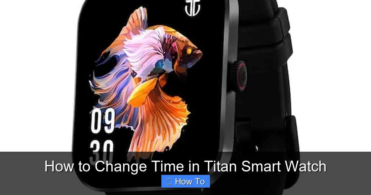 How to Change Time in Titan Smart Watch