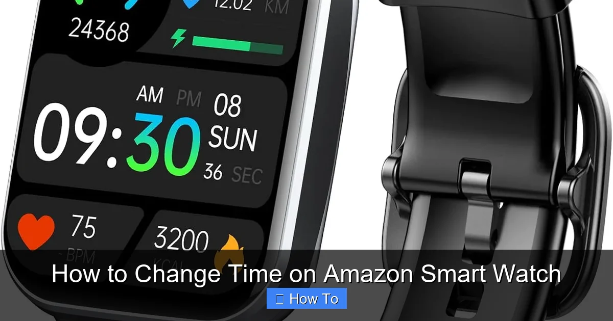 How to Change Time on Amazon Smart Watch