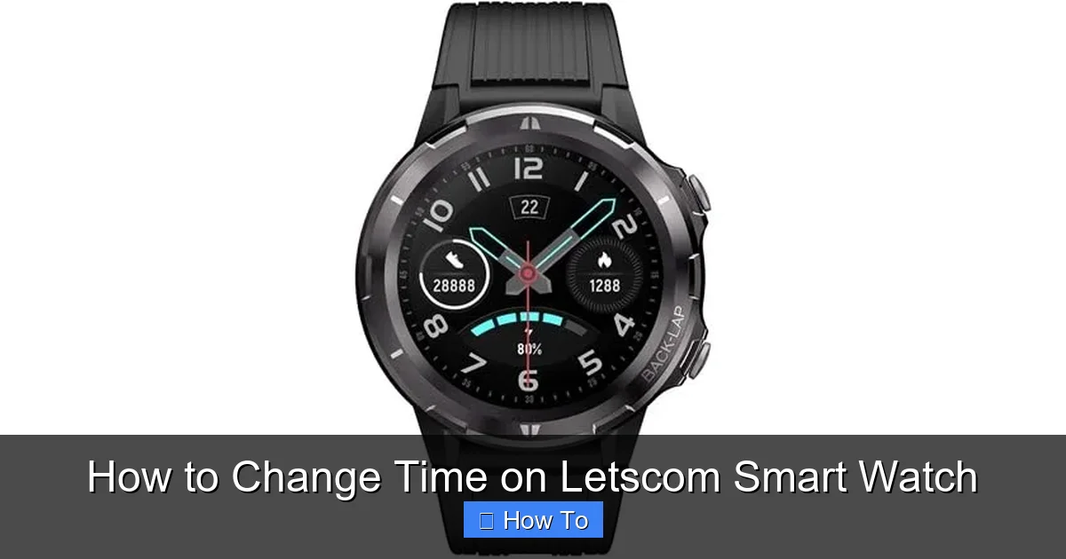How to Change Time on Letscom Smart Watch