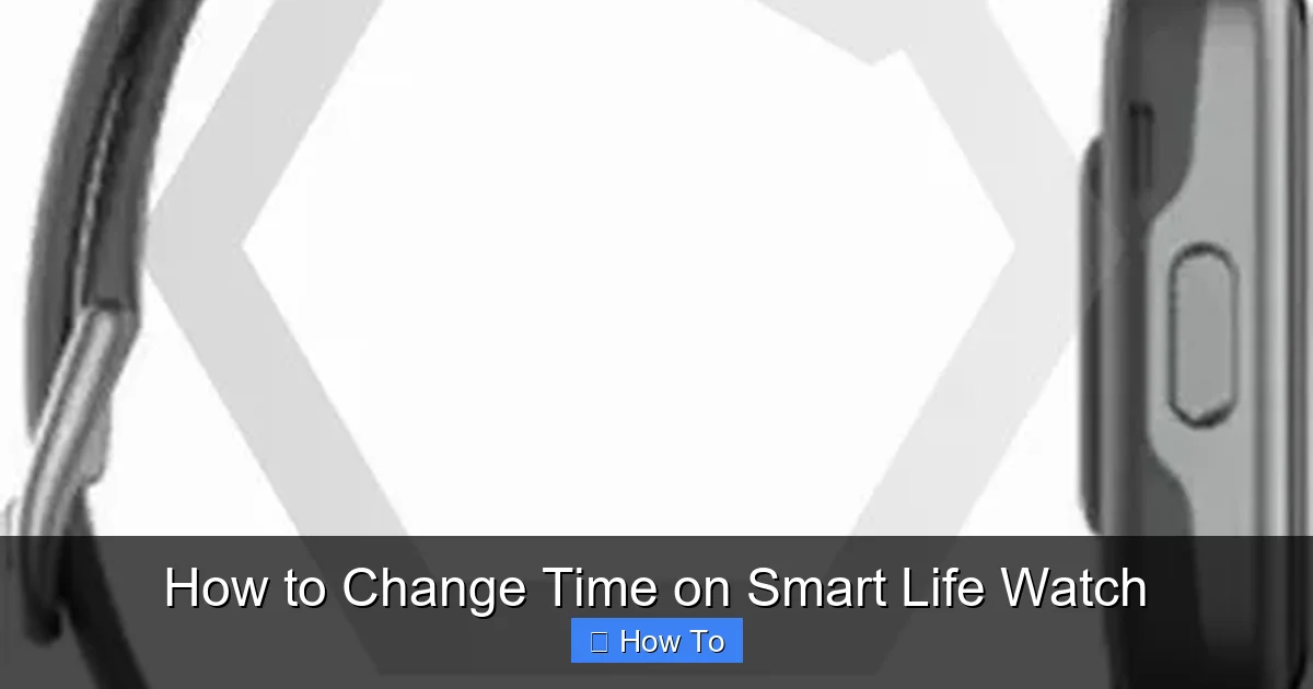 How to Change Time on Smart Life Watch