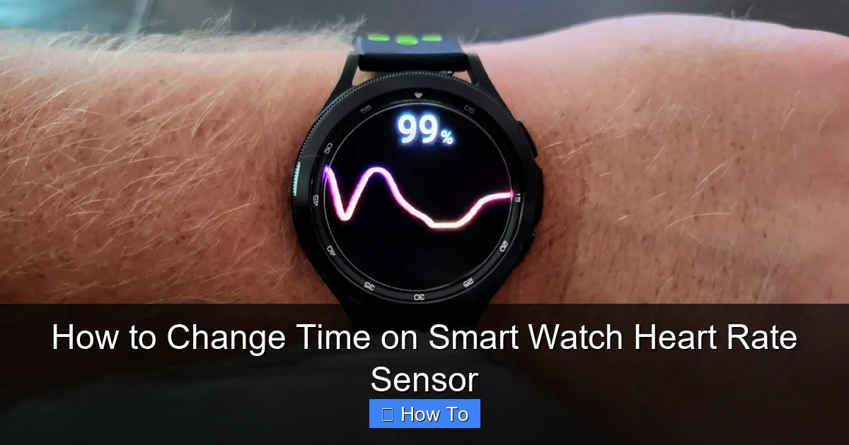 How to Change Time on Smart Watch Heart Rate Sensor