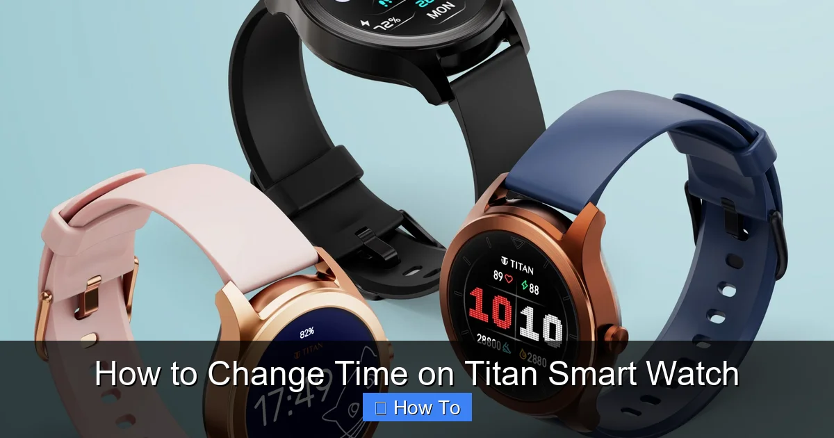 How to Change Time on Titan Smart Watch