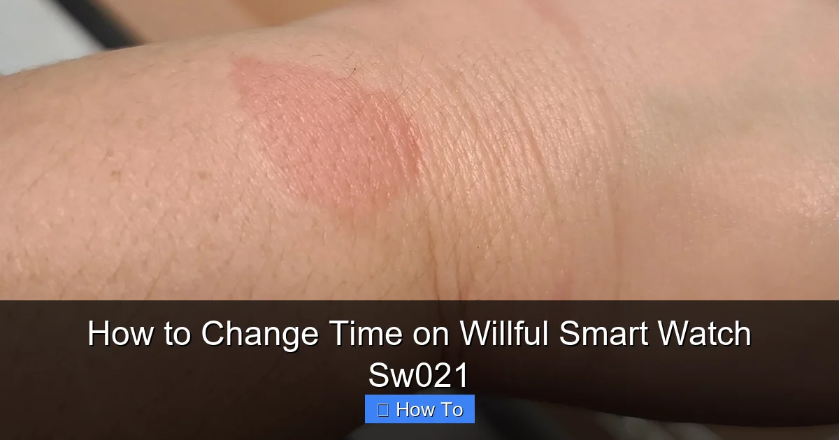How to Change Time on Willful Smart Watch Sw021