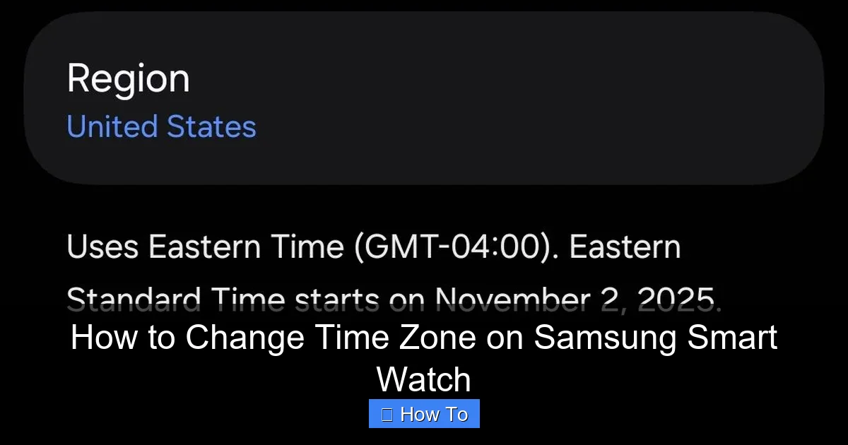 How to Change Time Zone on Samsung Smart Watch