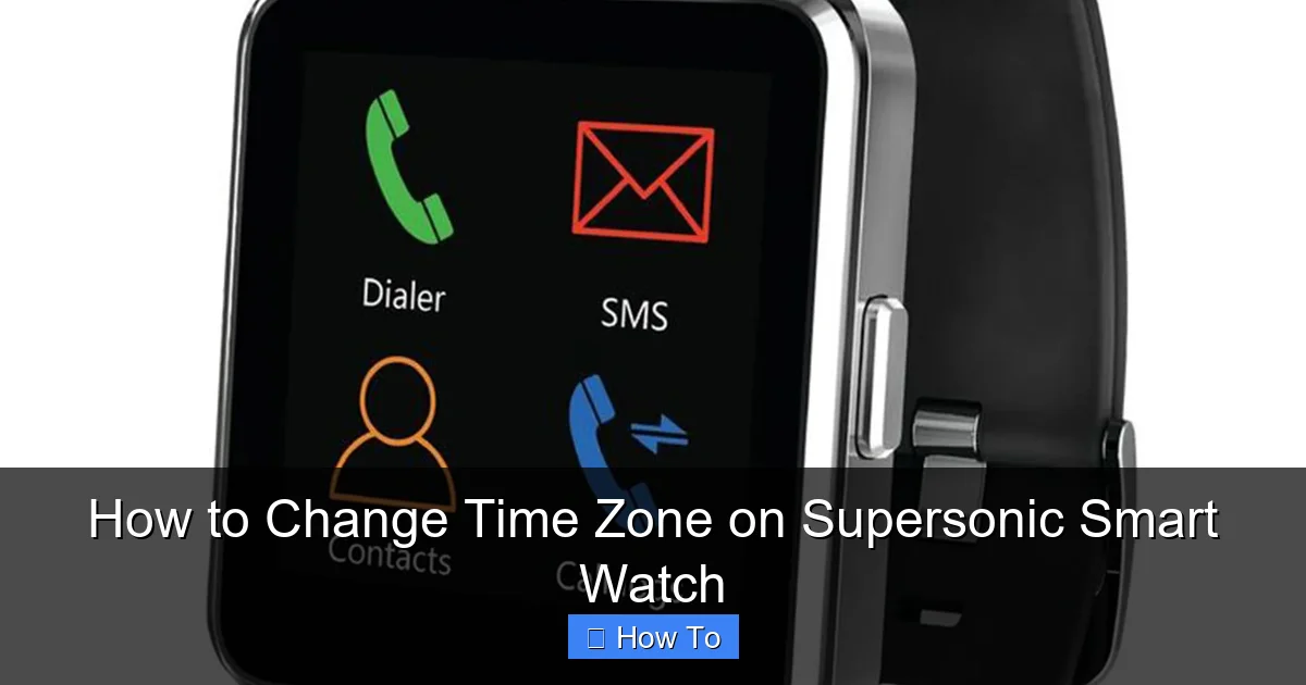How to Change Time Zone on Supersonic Smart Watch