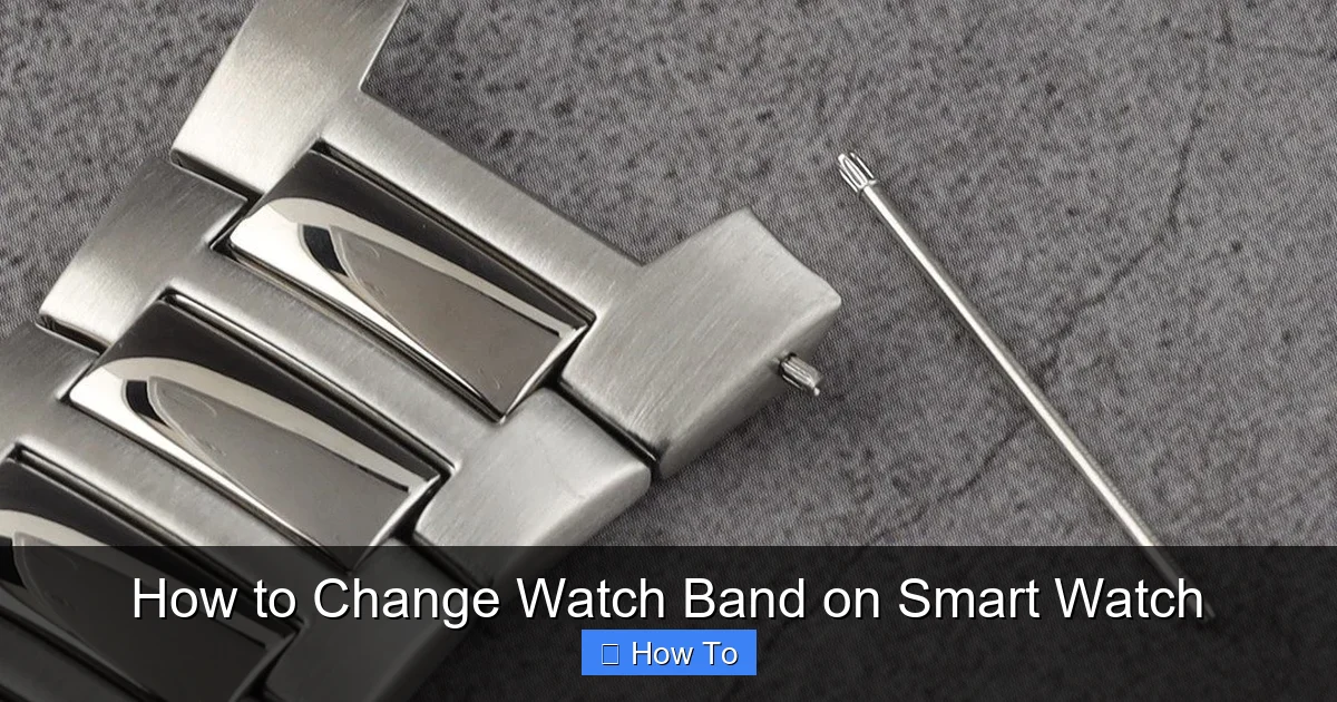 How to Change Watch Band on Smart Watch