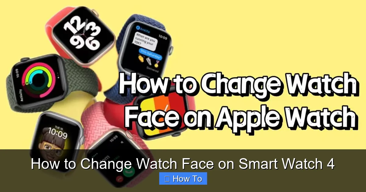 How to Change Watch Face on Smart Watch 4