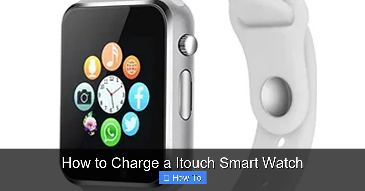 How to Charge a Itouch Smart Watch