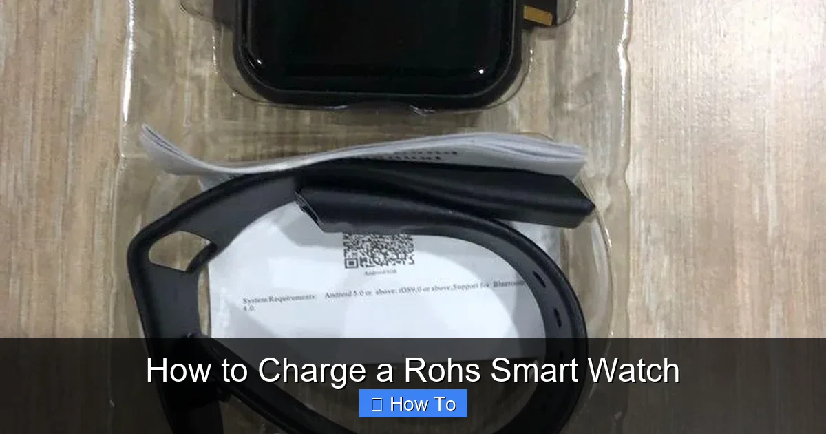 How to Charge a Rohs Smart Watch