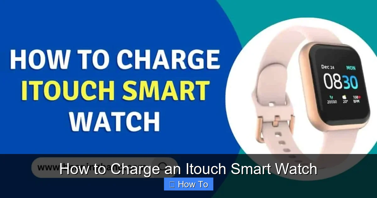 How to Charge an Itouch Smart Watch