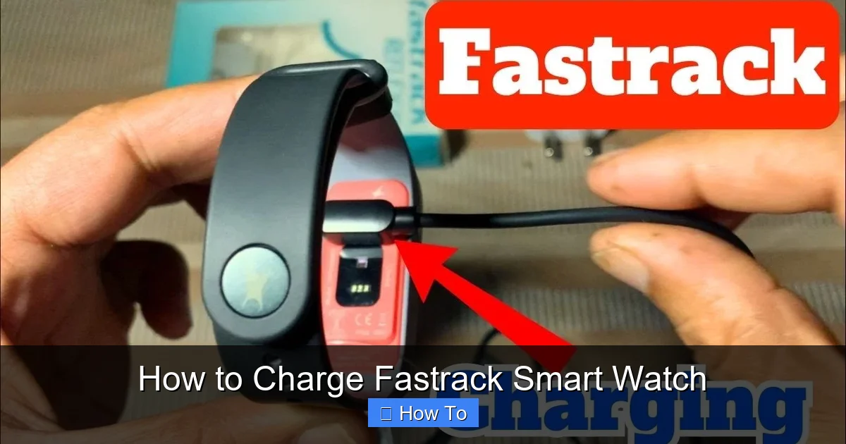 How to Charge Fastrack Smart Watch