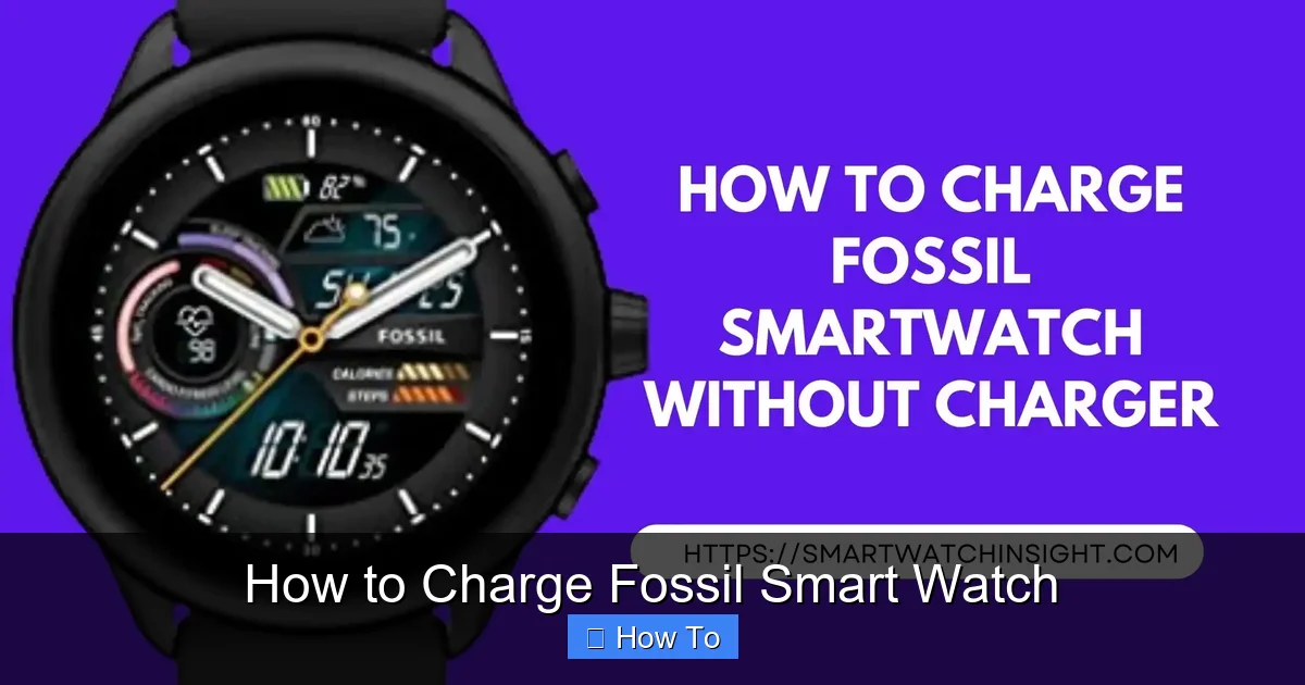 How to Charge Fossil Smart Watch