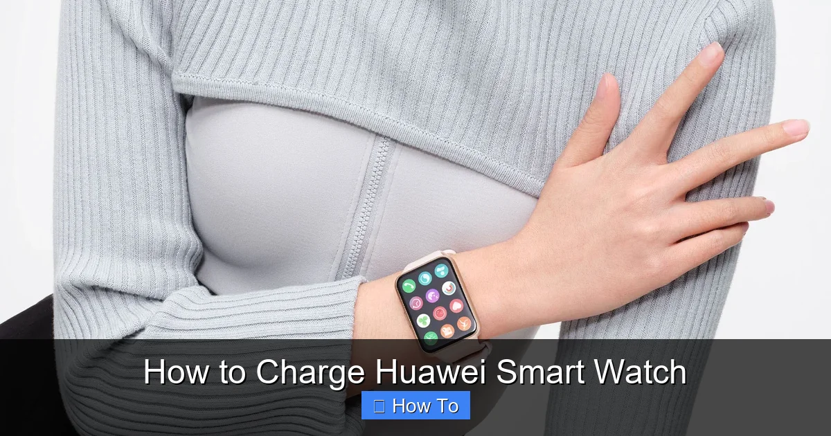 How to Charge Huawei Smart Watch
