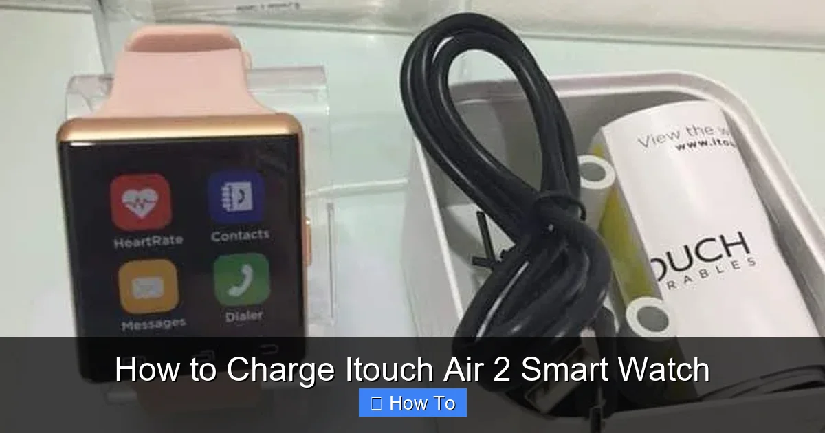 How to Charge Itouch Air 2 Smart Watch