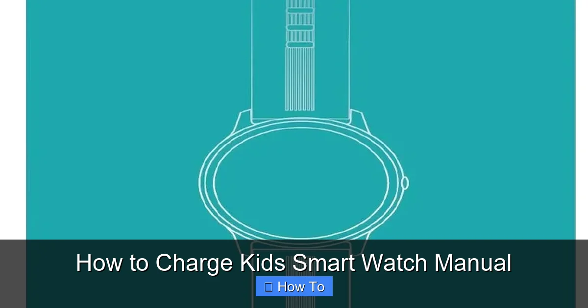 How to Charge Kids Smart Watch Manual