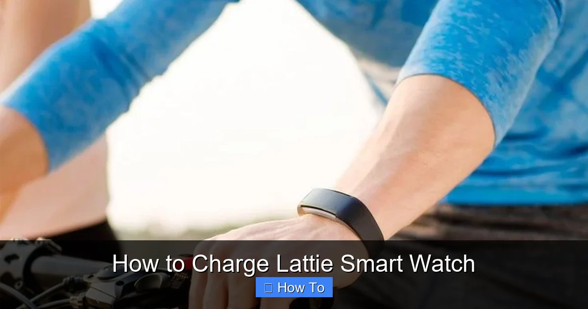 How to Charge Lattie Smart Watch