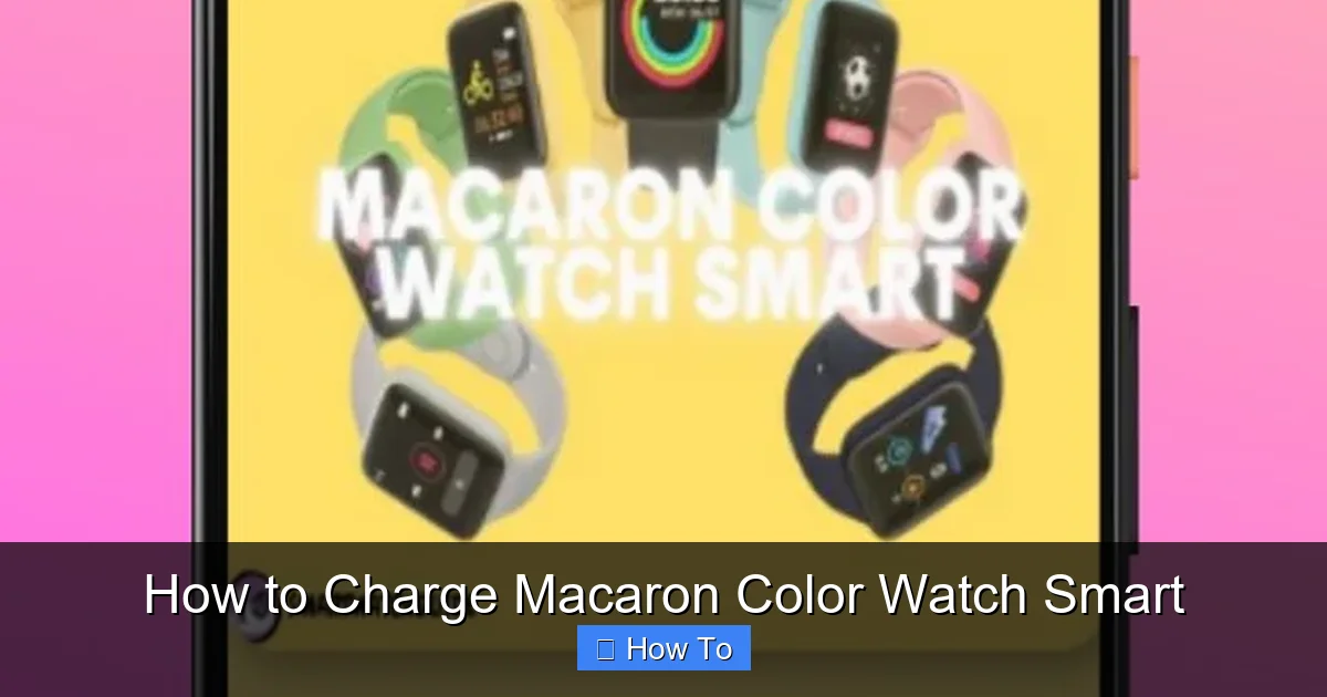 How to Charge Macaron Color Watch Smart