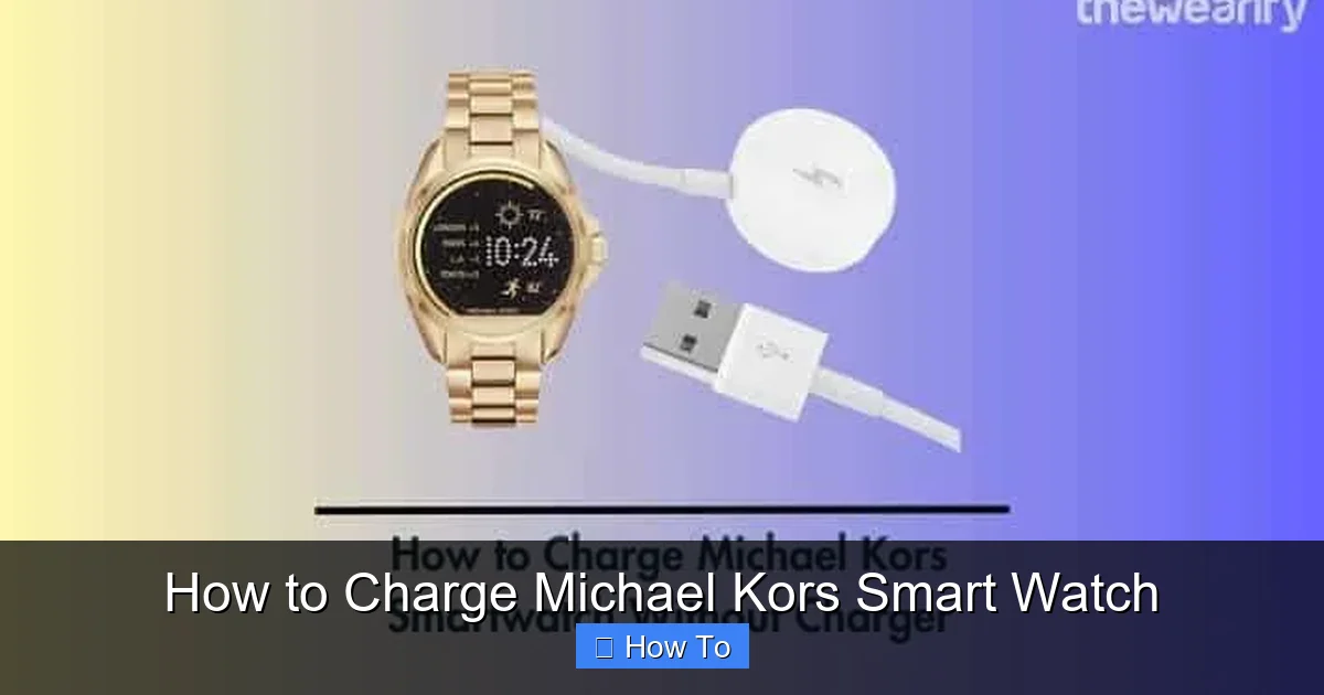 How to Charge Michael Kors Smart Watch
