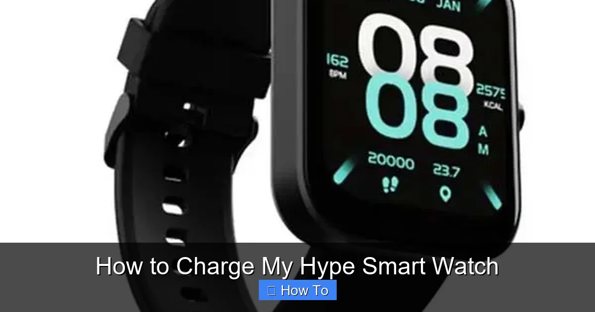 How to Charge My Hype Smart Watch