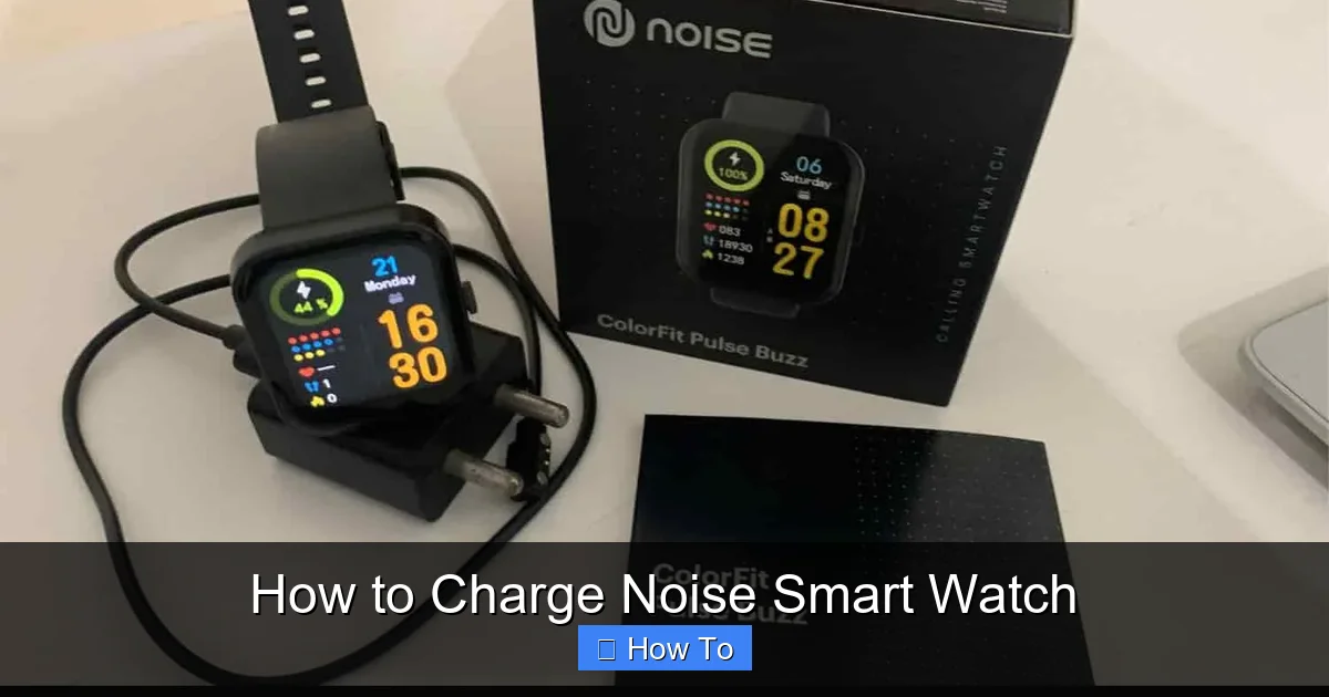 How to Charge Noise Smart Watch