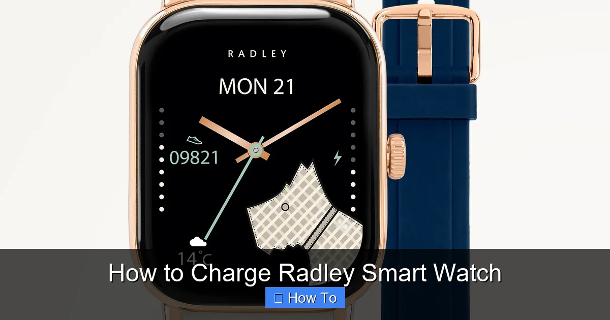 How to Charge Radley Smart Watch