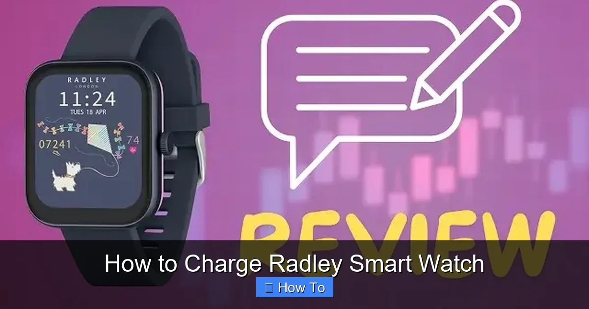 How to Charge Radley Smart Watch