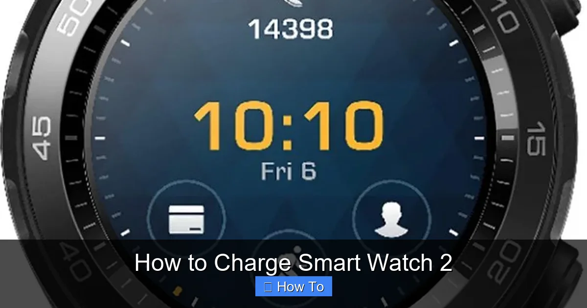 How to Charge Smart Watch 2