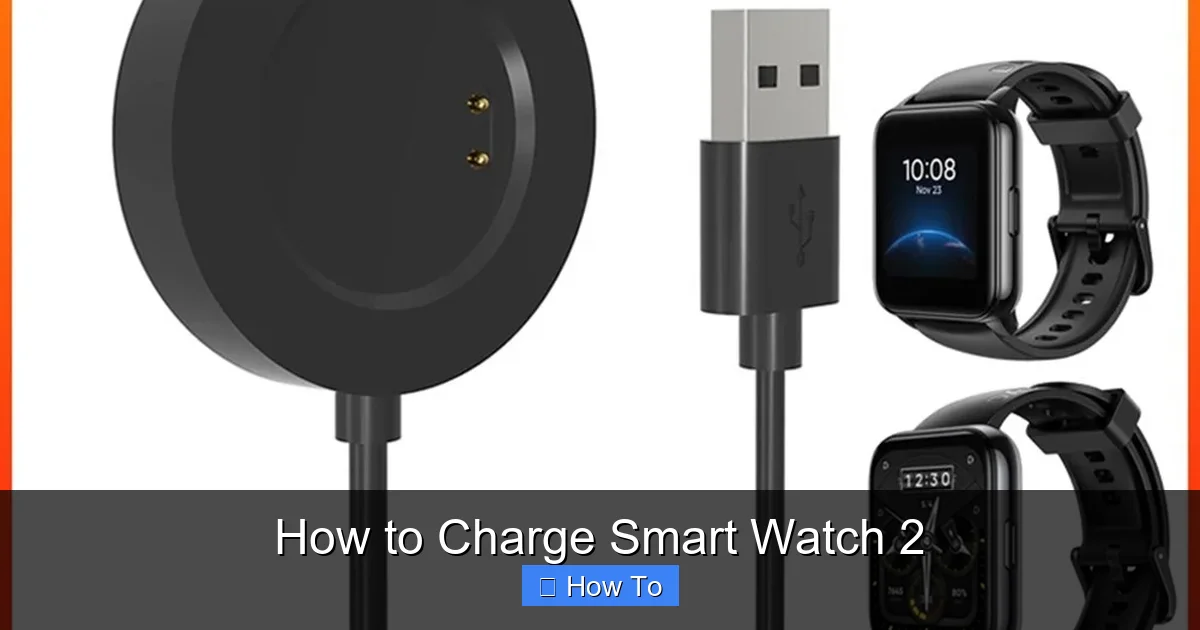How to Charge Smart Watch 2