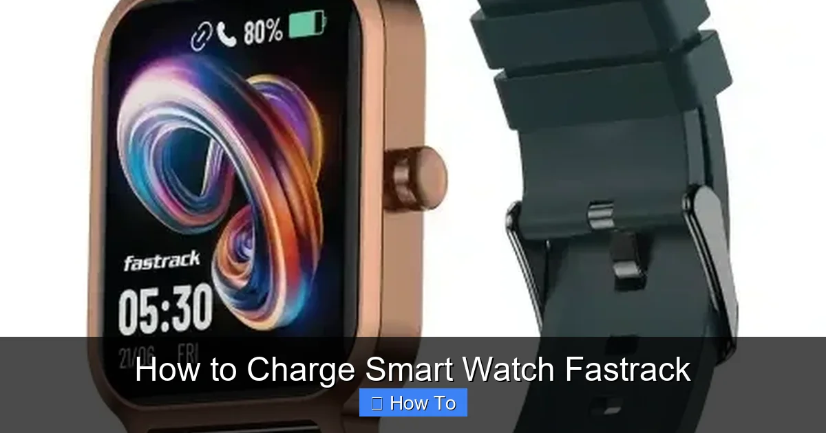 How to Charge Smart Watch Fastrack
