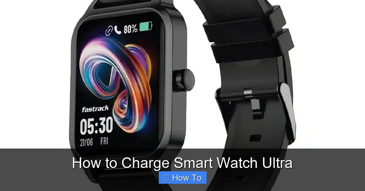 How to Charge Smart Watch Ultra