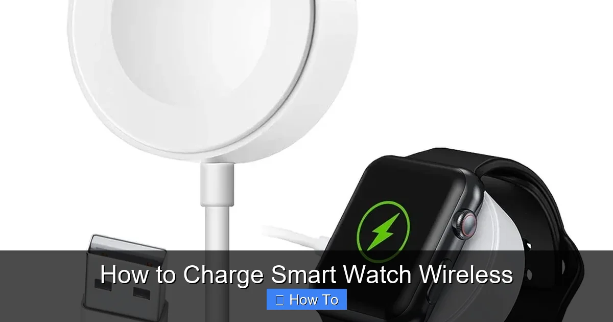 How to Charge Smart Watch Wireless