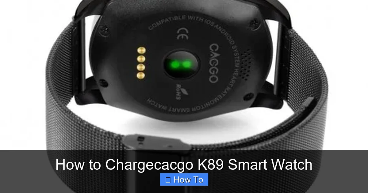 How to Chargecacgo K89 Smart Watch