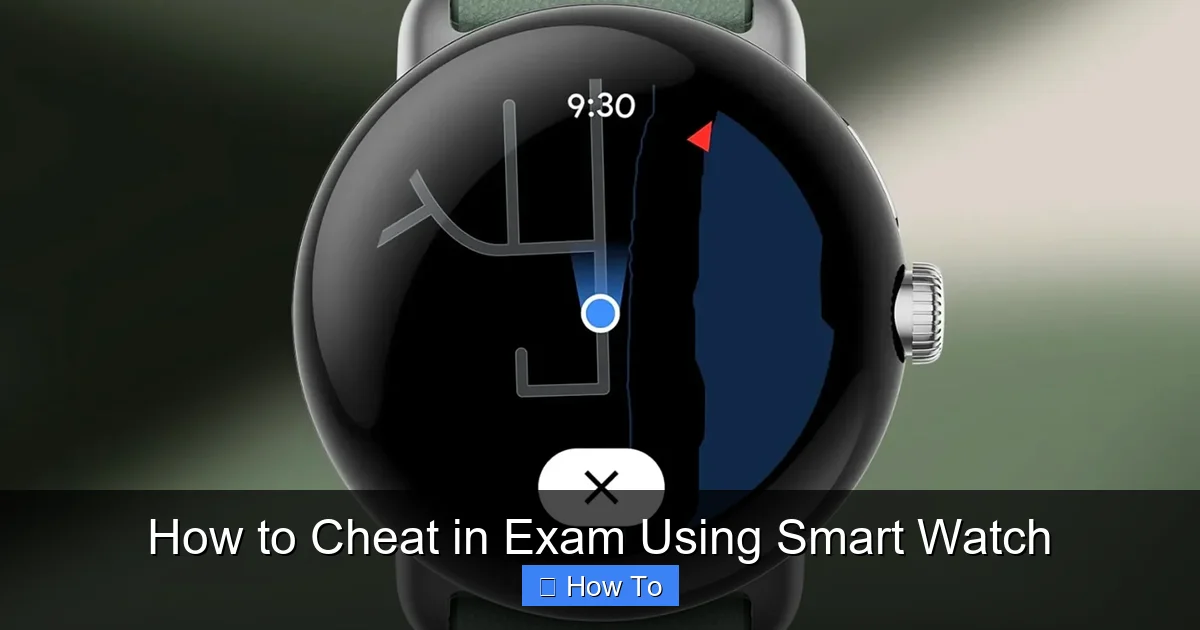 How to Cheat in Exam Using Smart Watch