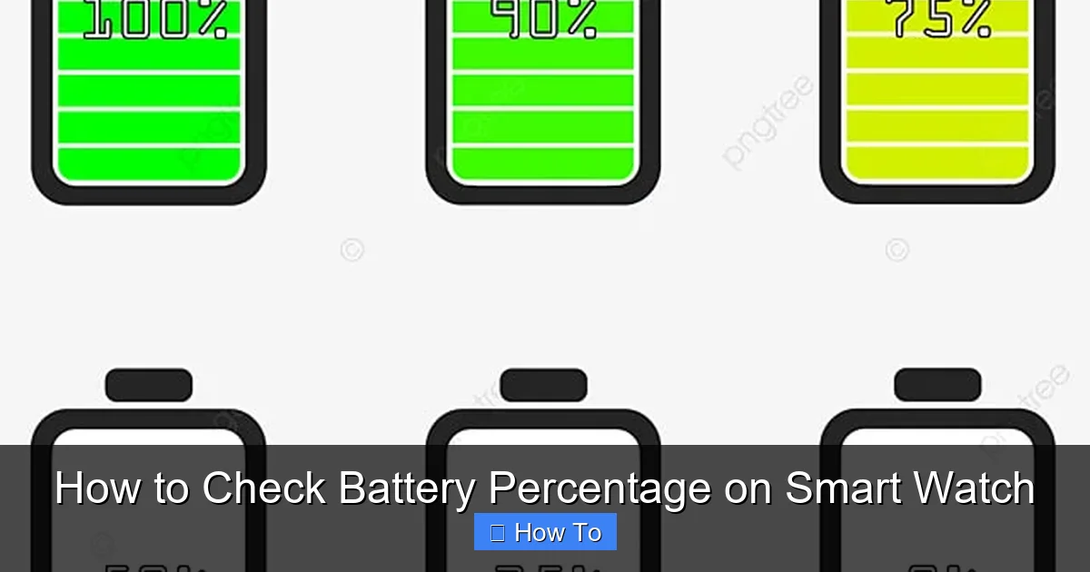 How to Check Battery Percentage on Smart Watch