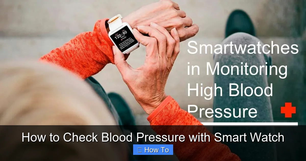 How to Check Blood Pressure with Smart Watch