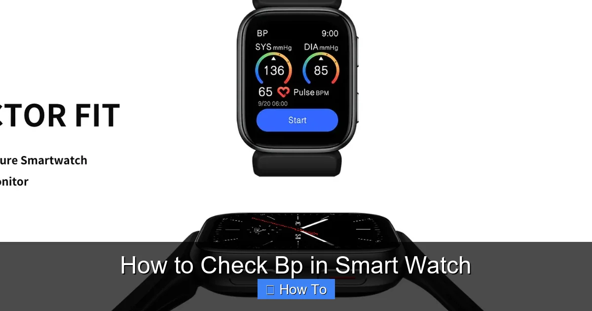 How to Check Bp in Smart Watch