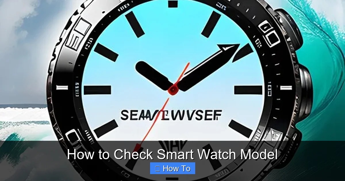 How to Check Smart Watch Model