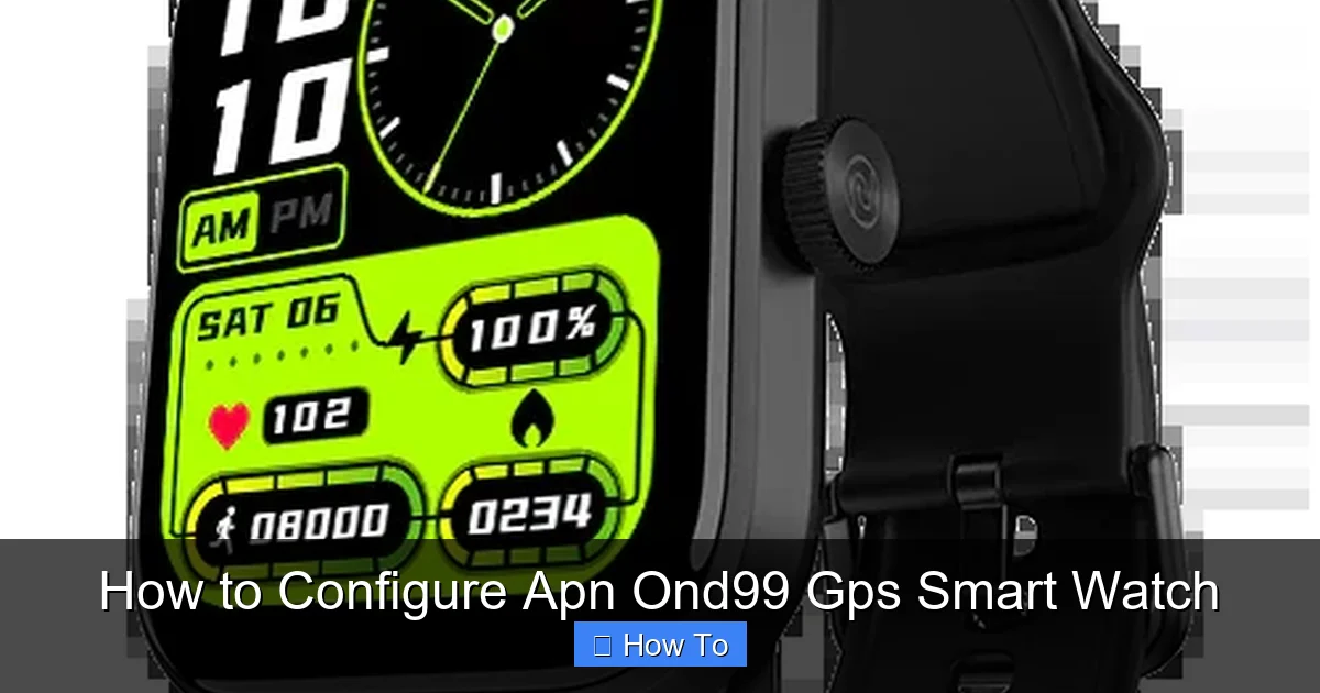 How to Configure Apn Ond99 Gps Smart Watch