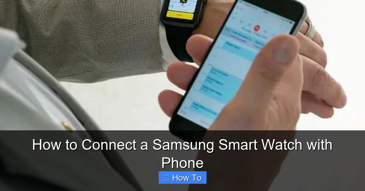 How to Connect a Samsung Smart Watch with Phone