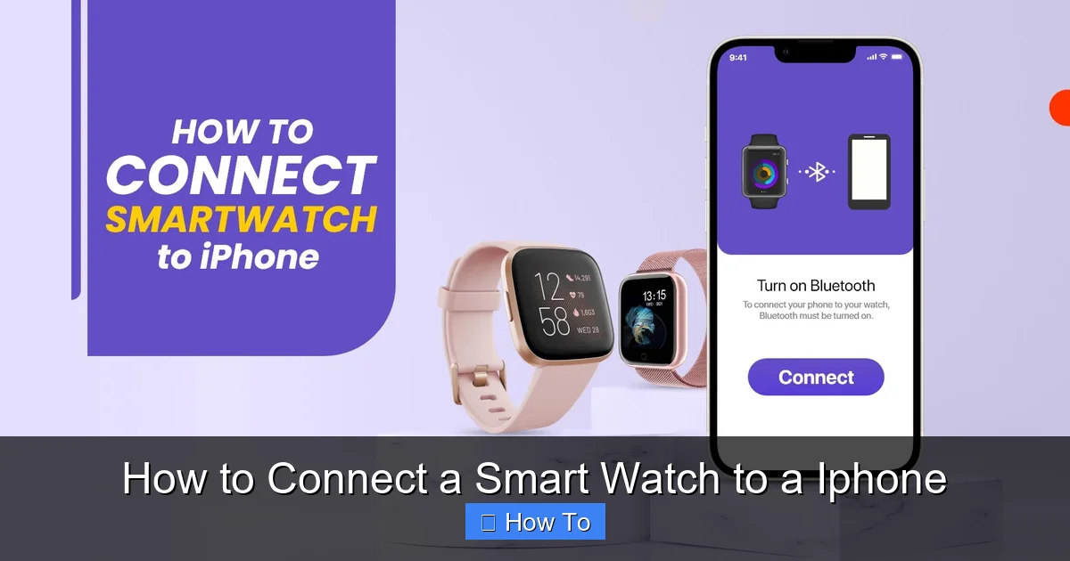 How to Connect a Smart Watch to a Iphone