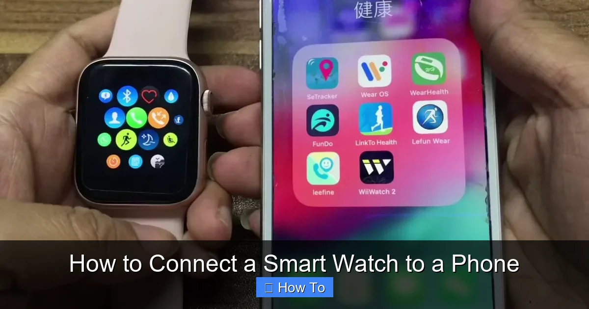 How to Connect a Smart Watch to a Phone
