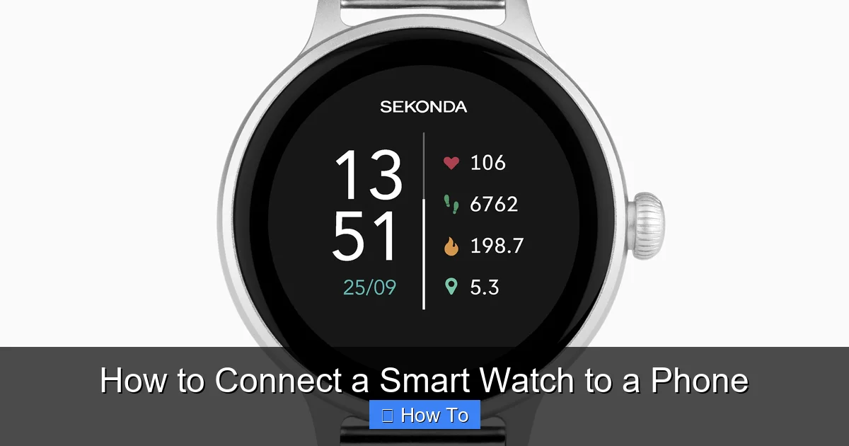 How to Connect a Smart Watch to a Phone