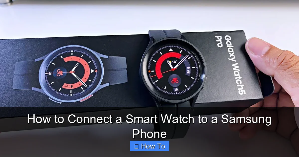 How to Connect a Smart Watch to a Samsung Phone