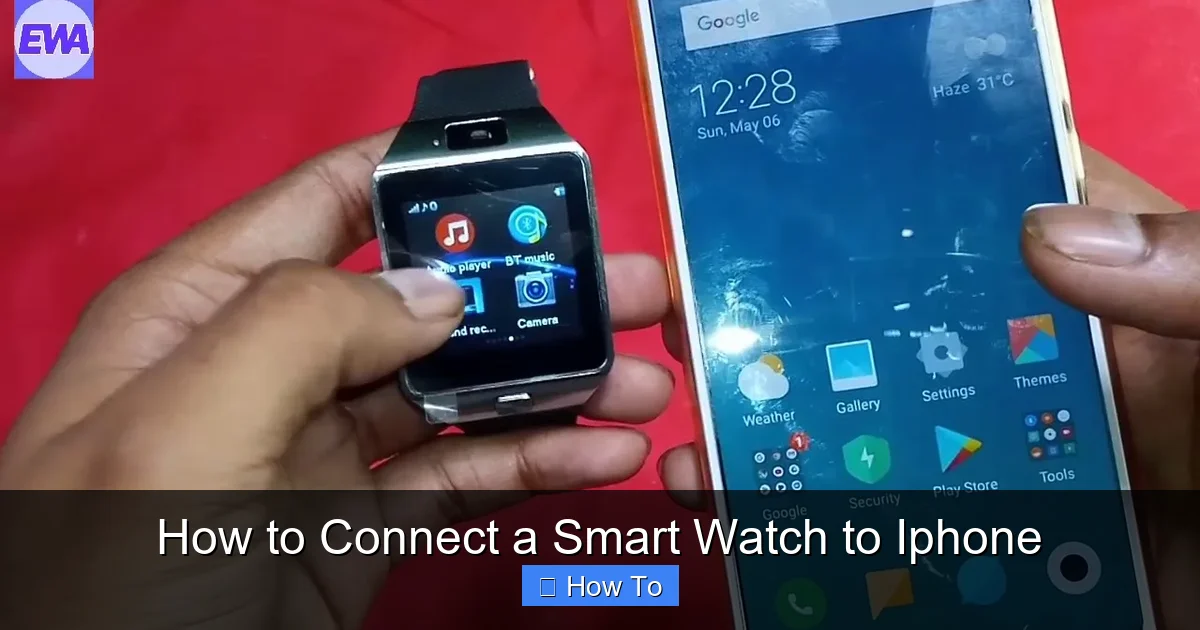 How to Connect a Smart Watch to Iphone