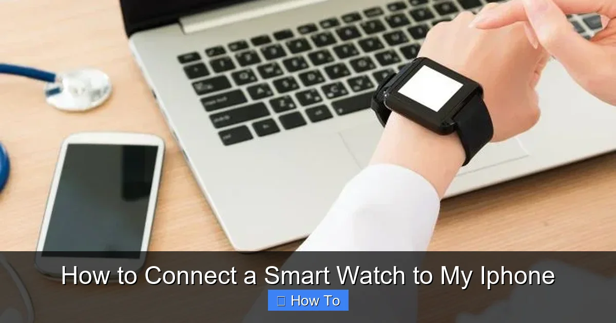 How to Connect a Smart Watch to My Iphone