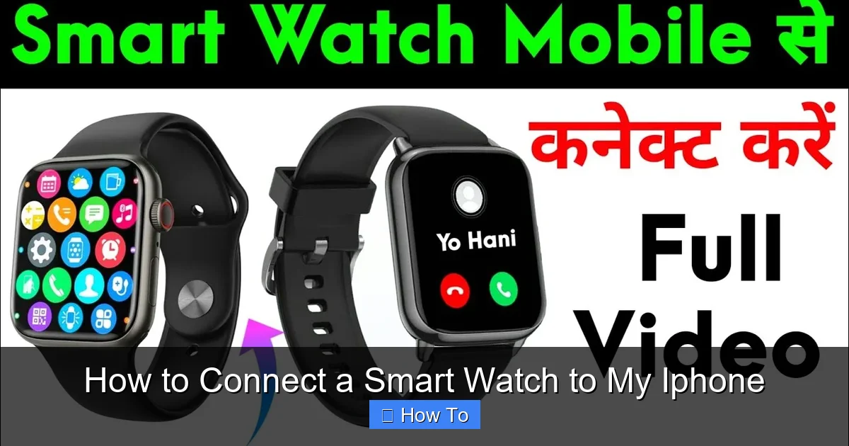 How to Connect a Smart Watch to My Iphone